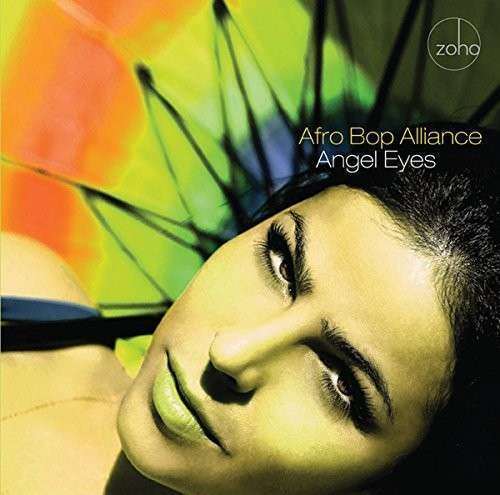 Afro Bop Alliance - Angel Eyes (1 CD)