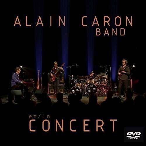 Alain Caron - En/In Concert (1 DVD)
