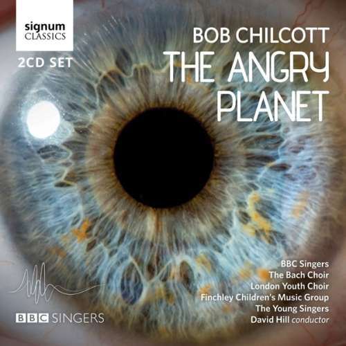 Bbc Singers - Angry Planet (2 CD)