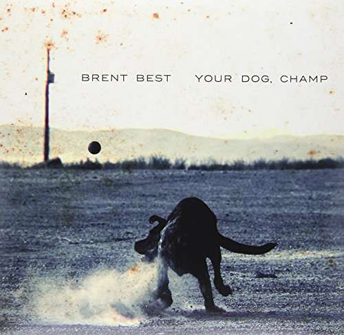 Brent Best - Your Dog Champ (2 VINYL)