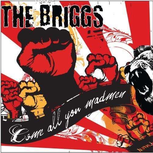 Briggs - Come All You Madmen (1 CD)