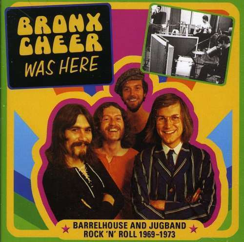 Bronx Cheer - Was Here (1 CD)