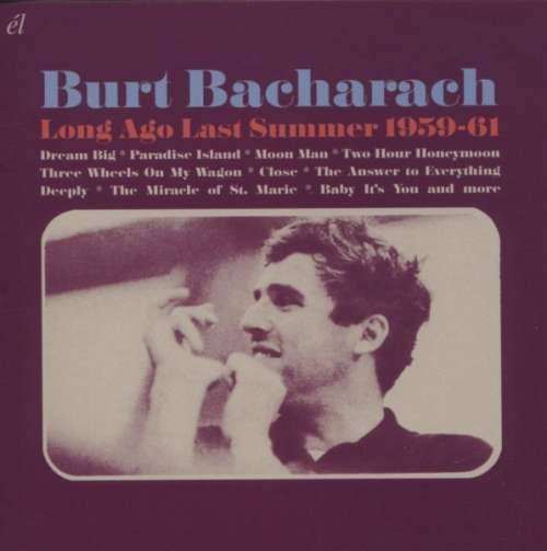 Burt Bacharach - Long Ago Last Summer.. (1 CD)