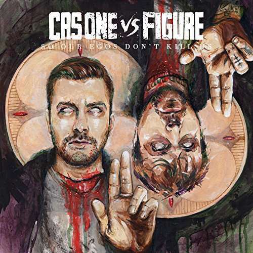 Cas One Vs Figure - So Our Egos Don't Kill Us (1 CD)