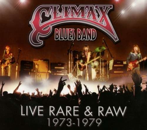 Climax Blues Band - Live, Rare & Raw 73-79 (3 CD)