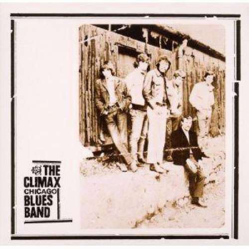 Climax Chicago Blues Band - (Rem.+Exp.Ed. (1 CD)