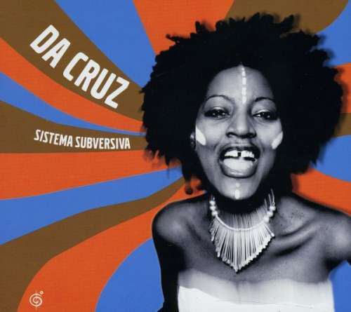 Da Cruz - Sistema Subversiva (1 CD)