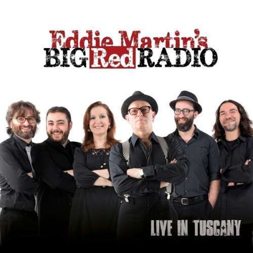 Eddie -Big Red Ra Martin - Live In Tuscany (1 CD)