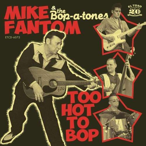 Fantom & Mike the Bop-A-T - Too Hot To Bop (1 CD)