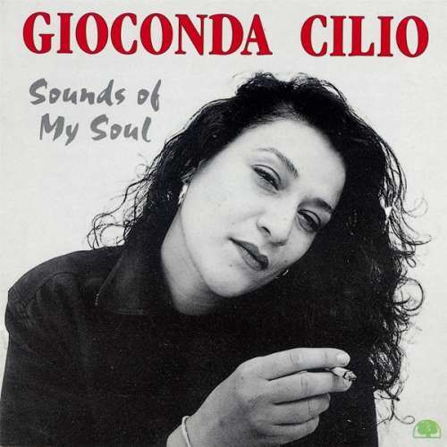Gioconda Cilio - Sounds of My Soul (1 CD)