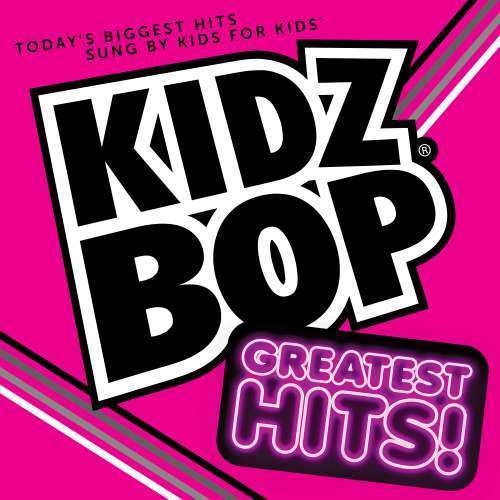 Kidz Bop Kids - Kidz Bop Greatest Hits (1 CD)