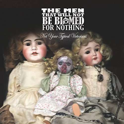 Men That Will Not Be Blam - Not Your Typical.. (1 VINYL)