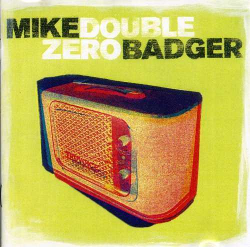 Mike Badger - Double Zero (1 CD)
