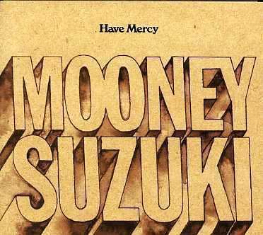 Mooney Suzuki - Have Mercy (1 CD)