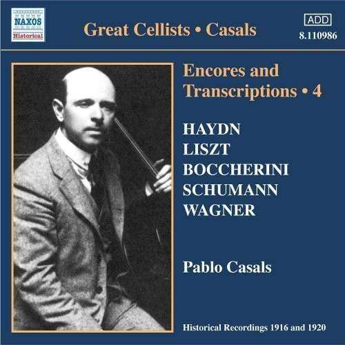 Pablo Casals - Encores/ Transcriptions 4 (1 CD)