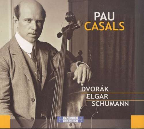 Pablo Casals - Paul Casals spielt Dvorak,Elgar,Schumann (1 CD)