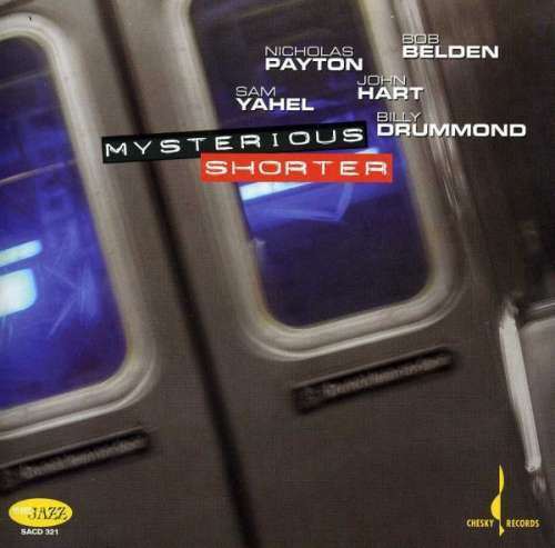 Payton/Belden/Yahel/Drumm - Mysterious Shorter (1 SACD)
