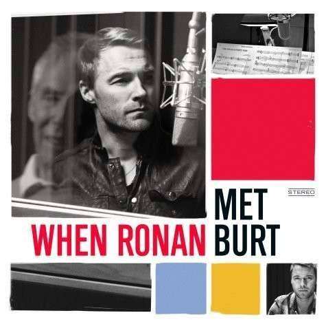 Ronan Keating & Burt Bacharach - When Ronan Met Burt (1 CD)