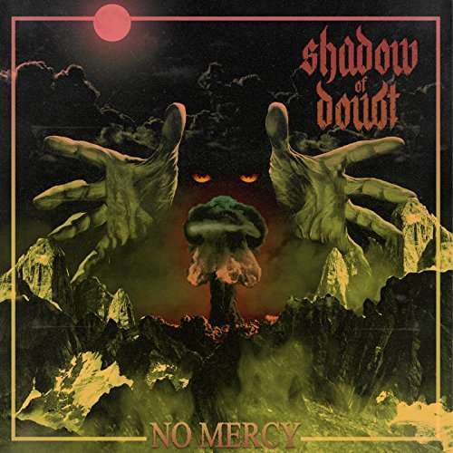 Shadow of Doubt - No Mercy (1 CD)