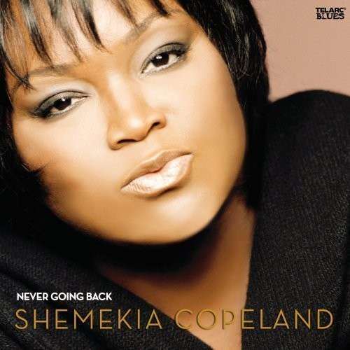 Shemekia Copeland - Never Going Back (1 CD)