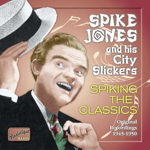 Spike Jones - Spiking the Classics (1 CD)