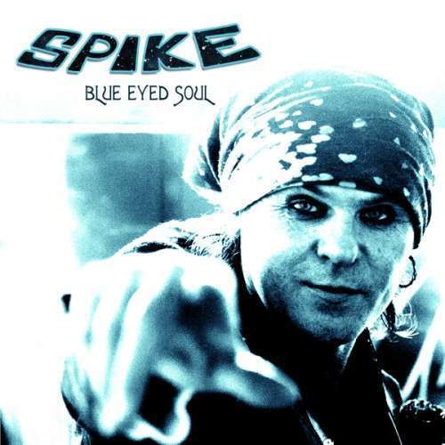 Spike - Blue Eyed Soul (1 CD)