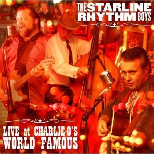 Starline Rhythm Boys - Live At Charlie (1 CD)