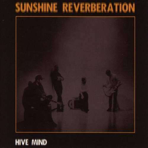Sunshine Reverberation - Hive Mind (1 CD)