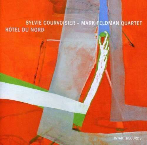 Sylvie Courvoisier - Hotel Du Nord (1 CD)