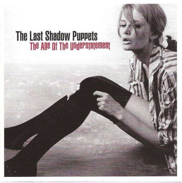 The Last Shadow Puppets - The Age of the Understatement (1 CD)