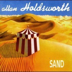 Allan Holdsworth - Sand