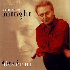Amedeo Minghi - Decenni