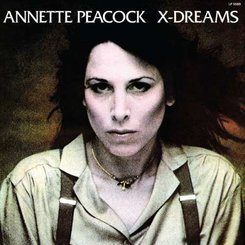 Annette Peacock - X-dreams