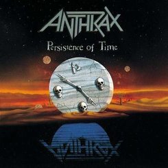 Anthrax - Persistence of Time