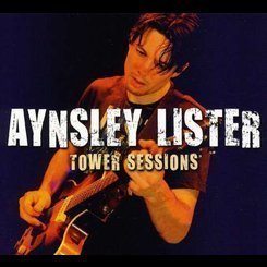 Aynsley Lister - Tower Sessions