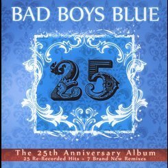 Bad Boys Blue - 25