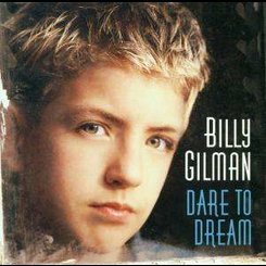 Billy Gilman - Dare To Dream