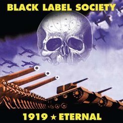 Black Label Society - 1919 Eternal -reissue-