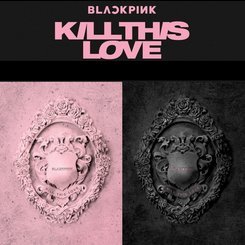 Blackpink - Kill This Love (2nd Mini Album)