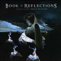 Book of Reflections - Chapter II: Unfold the