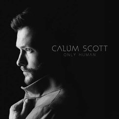 Calum Scott - Only Human -Deluxe-