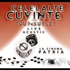 Celelalte Cuvinte - Trup si Suflet Live Acustic