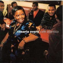 Cesaria Evora - Cafe Atlantico
