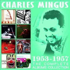 Charles Mingus - Complete Albums..