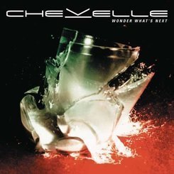 Chevelle - Wonder What's.. -reissue-