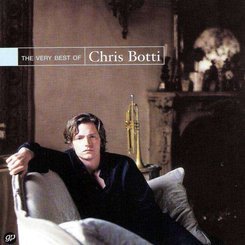 Chris Botti - Very Best Of