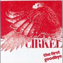 Circle - First Gooodbye
