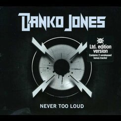 Danko Jones - Never Too Loud -ltd Digi-