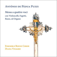 Diana Vinagre & Ensemble Bonne Corde - Puzzi: Messa A Quattro Voci Con Violoncelli, Fagotti, Basso,