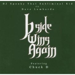 DJ Spooky/Dave Lombardo - B-side Wins Again